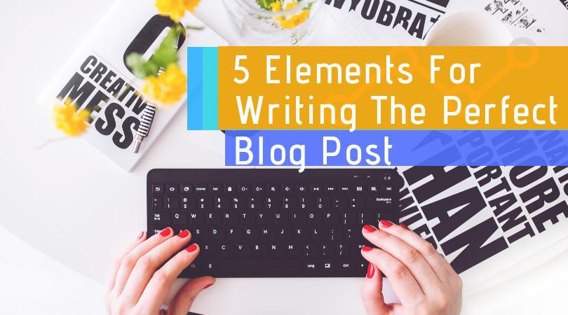 5 Elements to Write Professional Blog Post